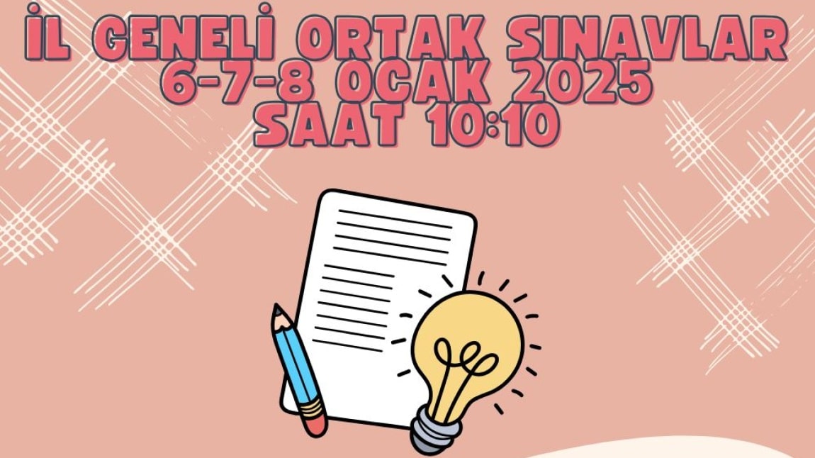 İl Geneli Ortak Sınav Takvimi